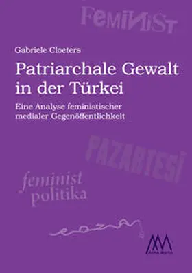 Cloeters |  Patriarchale Gewalt in der Türkei | Buch |  Sack Fachmedien
