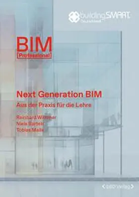 Wimmer / Bartels / Maile |  Next Generation BIM | Buch |  Sack Fachmedien