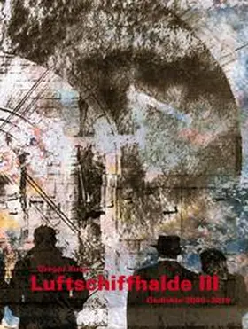 Kunz |  Luftschiffhalde III | Buch |  Sack Fachmedien