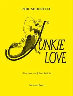 Shoenfelt / Regner |  Junkie Love | Buch |  Sack Fachmedien
