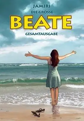 JAMIRI / Richter |  Jamiri: Die große Beate Gesamtausgabe | Buch |  Sack Fachmedien