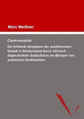 Meißner |  Clankriminalität | Buch |  Sack Fachmedien