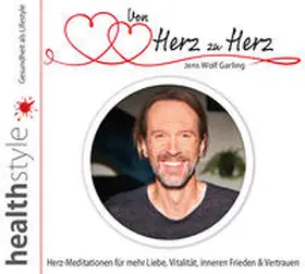 Garling / Schirmohammadi |  Von Herz zu Herz | Sonstiges |  Sack Fachmedien