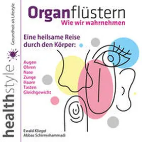 Kliegel / Schirmohammadi |  Organflüstern | Sonstiges |  Sack Fachmedien