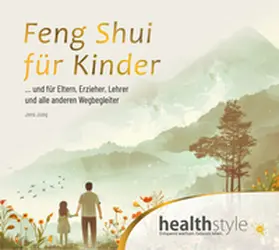 Jung / Schirmohammadi |  Feng Shui für Kinder | Sonstiges |  Sack Fachmedien