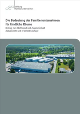 IW Consult GmbH / Stiftung Familienunternehmen / Hünnemeyer |  Die Bedeutung der Familienunternehmen für ländliche Räume | Buch |  Sack Fachmedien