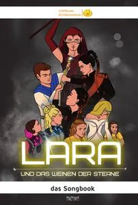 Karow |  Cottbuser Kindermusical: "LARA und das Weinen der Sterne" | Buch |  Sack Fachmedien