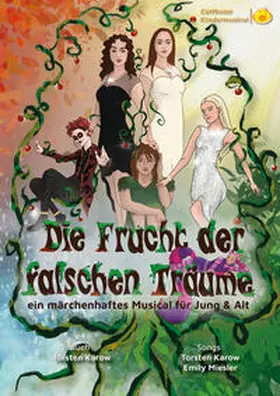 Karow / MuSingal Verlag Cottbus Inh. Ronny Schröter |  Songbook: Die Frucht der falschen Träume | Buch |  Sack Fachmedien
