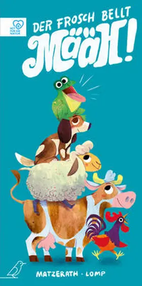 Matzerath |  Der Frosch bellt MÄÄH! | Buch |  Sack Fachmedien