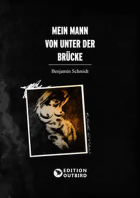 Schmidt |  Mein Mann von unter der Brücke | Buch |  Sack Fachmedien