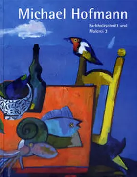  Farbholzschnitt und Malerei 3 | Buch |  Sack Fachmedien