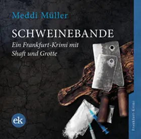 Müller |  Schweinebande | Sonstiges |  Sack Fachmedien