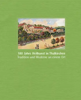 Gribl / Gross / Lewalter |  180 Jahre Heilkunst in Thalkirchen | Buch |  Sack Fachmedien