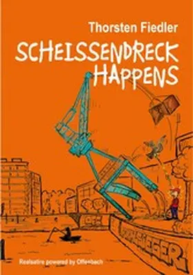 Fiedler |  Scheissendreck Happens | eBook | Sack Fachmedien