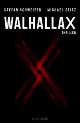 Seitz / Schweizer |  WalhallaX | Buch |  Sack Fachmedien