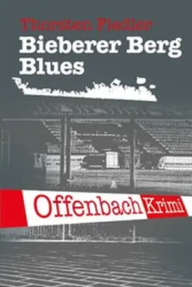 Fiedler |  Bieberer Berg Blues | eBook | Sack Fachmedien