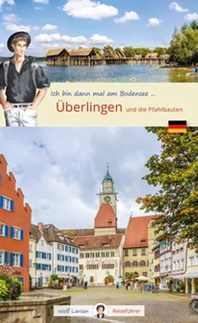 Larsen / Hilser |  Ich bin dann mal in ... Überlingen | Buch |  Sack Fachmedien