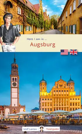 Larsen / Beyerle |  Here I am in Augsburg | Buch |  Sack Fachmedien