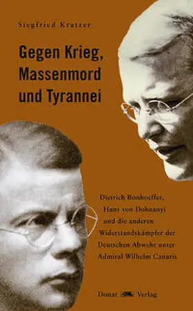 Kratzer |  Gegen Krieg, Massenmord und Tyrannei | Buch |  Sack Fachmedien
