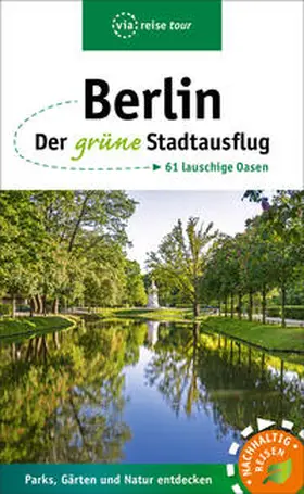 Sademann / Kilimann | Berlin - Der grüne Stadtausflug | Buch | 978-3-949138-10-2 | sack.de
