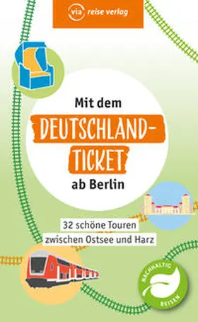 Scheddel | Mit dem Deutschland-Ticket ab Berlin | Buch | 978-3-949138-35-5 | sack.de
