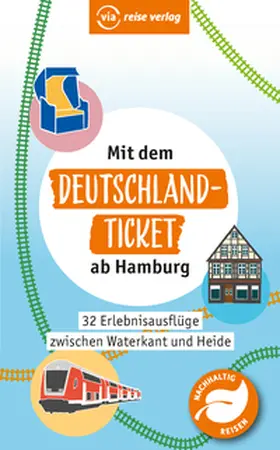 Gerke / Schuppius / Scheddel |  Mit dem Deutschland-Ticket ab Hamburg | Buch |  Sack Fachmedien