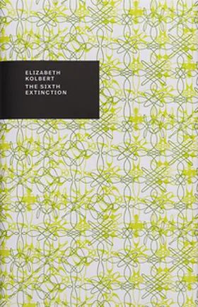 Kolbert |  The Sixth Extinction | Buch |  Sack Fachmedien