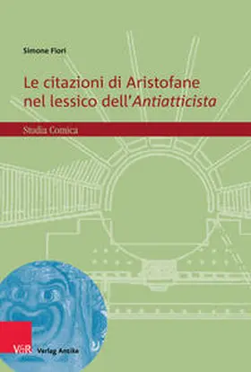 Fiori |  Le citazioni di Aristofane nel lessico dell’Antiatticista | Buch |  Sack Fachmedien