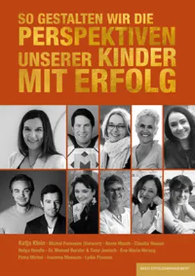 Dr. Burzler / Hauser / Hendle |  So gestalten wir die Perspektiven unserer Kinder mit Erfolg | eBook | Sack Fachmedien