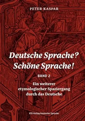 Kaspar |  Deutsche Sprache? Schöne Sprache! Band 2 | Buch |  Sack Fachmedien
