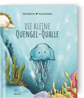 Hohenstein |  Die kleine Quengel-Qualle | Buch |  Sack Fachmedien