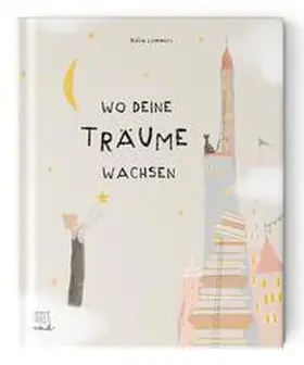 Lammers |  Wo deine Träume wachsen | Buch |  Sack Fachmedien