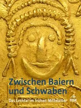 Ibler / Babucke / Arnold-Becker |  Zwischen Bayern und Schwaben | Buch |  Sack Fachmedien