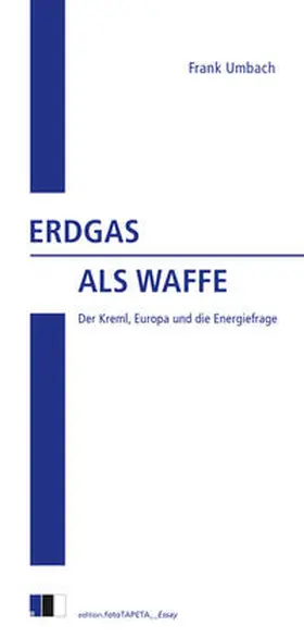 Umbach |  Erdgas als Waffe | Buch |  Sack Fachmedien