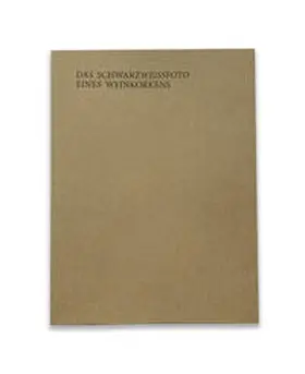 Domenig / Erdmann Ziegler / Witzel |  Das Schwarzweissfoto eines Weinkorkens | Buch |  Sack Fachmedien