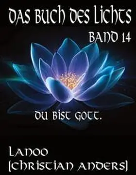 Anders / Straube |  Das Buch des Lichts Band 14 | Buch |  Sack Fachmedien