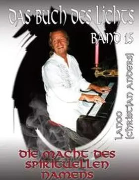 Anders / Straube |  Das Buch des Lichts Band 15 | Buch |  Sack Fachmedien