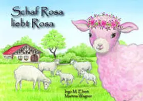 Ebert |  Schaf Rosa liebt Rosa | Buch |  Sack Fachmedien