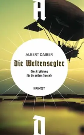 Daiber / Frey | Die Weltensegler | E-Book | www2.sack.de