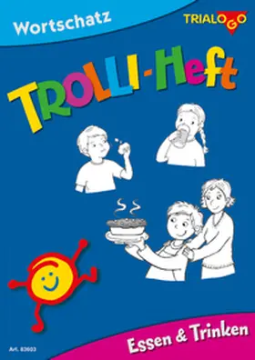 Rotmann / Bücklein / Joekel |  TROLLI-HEFT Essen & Trinken | Buch |  Sack Fachmedien