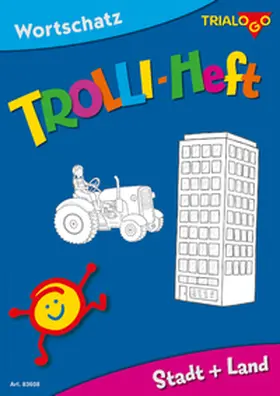 Rotmann / Bücklein / Joekel |  TROLLI-HEFT Stadt + Land | Buch |  Sack Fachmedien