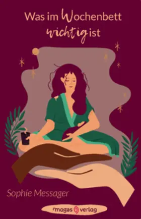 Messager |  Was im Wochenbett wichtig ist | Buch |  Sack Fachmedien
