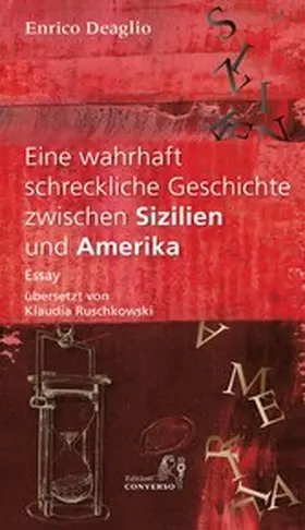 Deaglio |  Eine wahrhaft schreckliche Geschichte zwischen Sizilien und Amerika | eBook | Sack Fachmedien