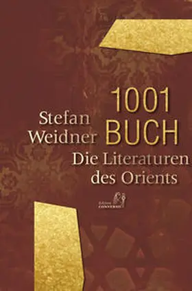 Weidner |  1001 Buch. Die Literaturen des Orients | Buch |  Sack Fachmedien