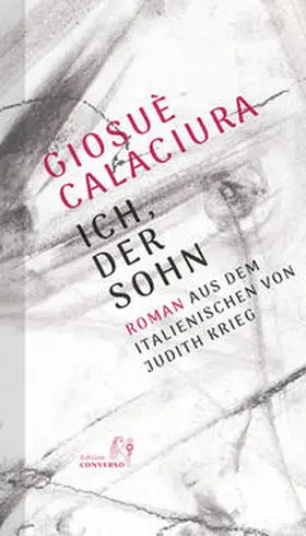 Calaciura |  Ich, der Sohn | Buch |  Sack Fachmedien