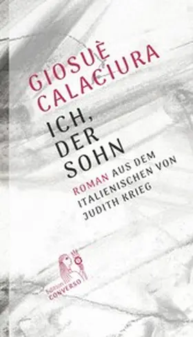 Calaciura |  Ich, der Sohn | eBook | Sack Fachmedien