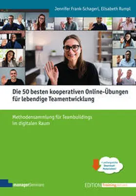 Frank-Schagerl / Rumpl | Die 50 besten kooperativen Online-Übungen für lebendige Teamentwicklung | Buch | 978-3-949611-09-4 | sack.de