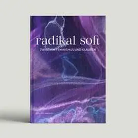 Knöll / Niederwemmer / Vecera |  radikal soft. | Buch |  Sack Fachmedien