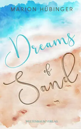 Hübinger |  Dreams of Sand | Buch |  Sack Fachmedien