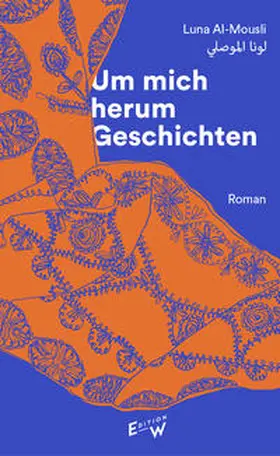 Al-Mousli |  Um mich herum Geschichten | Buch |  Sack Fachmedien